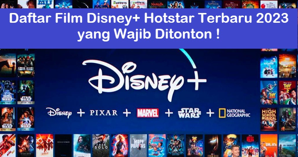 10 Daftar Film Disney Plus Hotstar Terbaru 2023 Yang Wajib Ditonton Cerita Wisata 